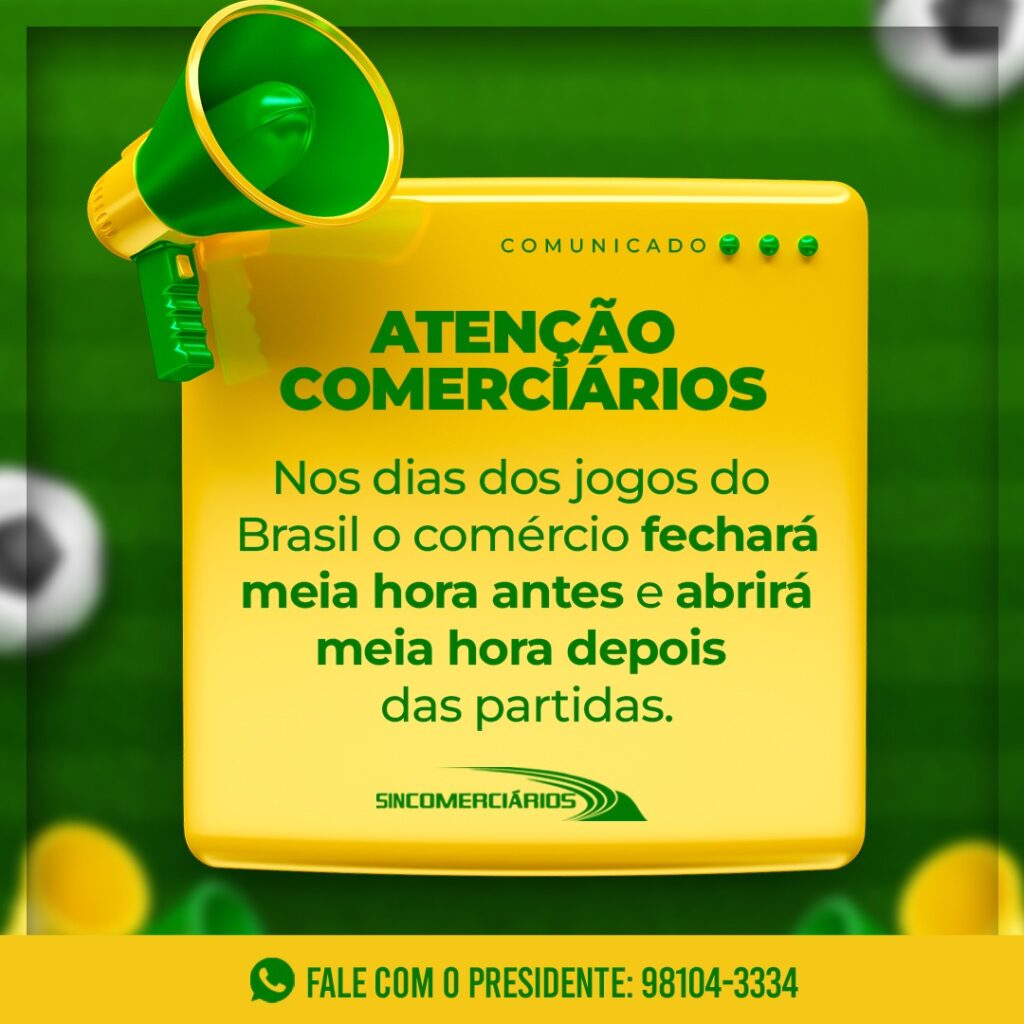 Horário de funcionamento das lojas em dias de jogos de Copa do